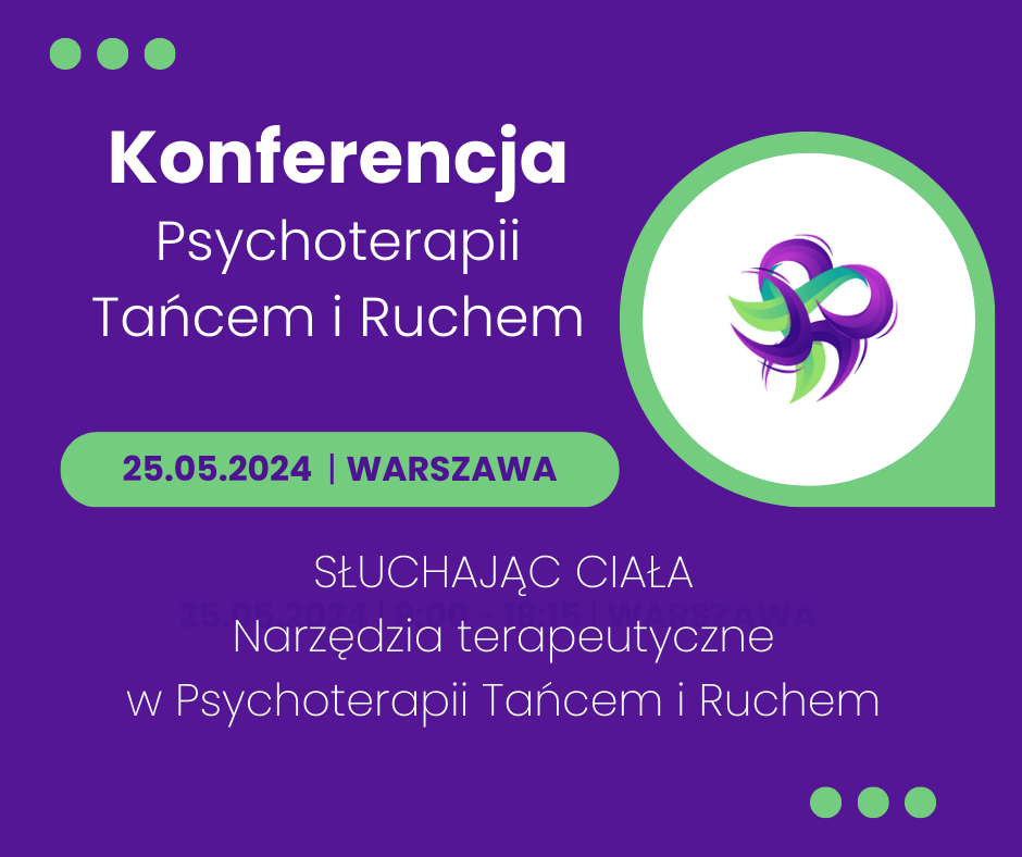 Opisy prelegentek Pierwsza w Polsce konferencja PSYCHOTERAPII TAŃCEM I RUCHEM 1